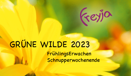 GRÜNE WILDE 2023 FrühlingsErwachen - Schnupperwochenende
