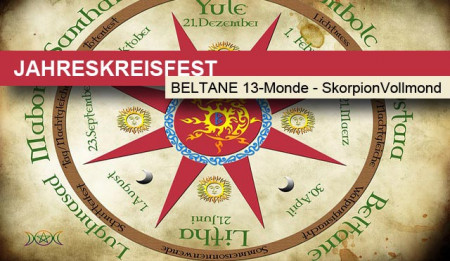 Jahreskreisfest BELTANE & 13-Monde – SkorpionVollmond